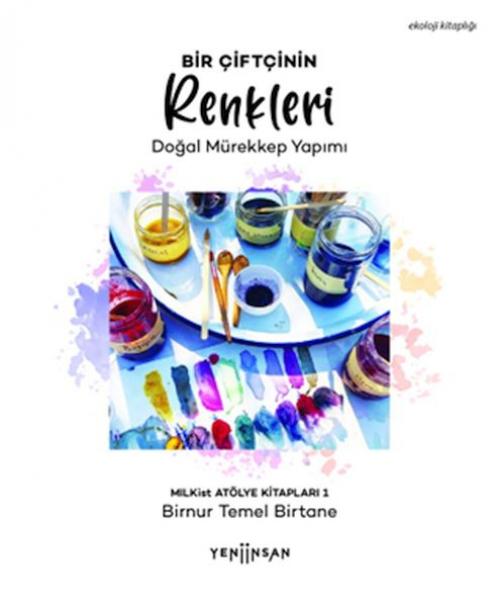 Buch Bir Ciftcinin Renkleri-Dogal Mürekkep Yapimi 