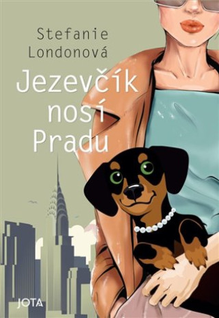 Βιβλίο Jezevčík nosí Pradu Stefanie Londonová