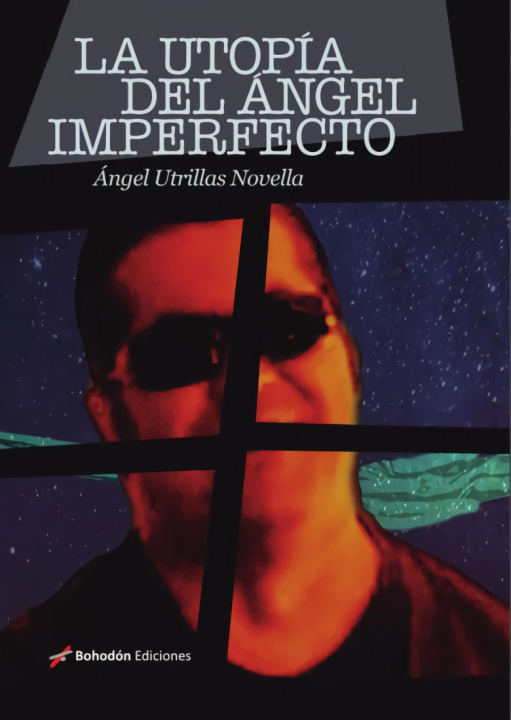 Buch La utopía del ángel ÁNGEL UTRILLAS NOVELLA