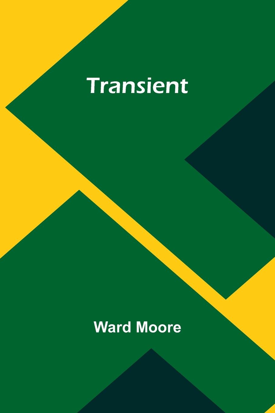 Knjiga Transient Ward Moore