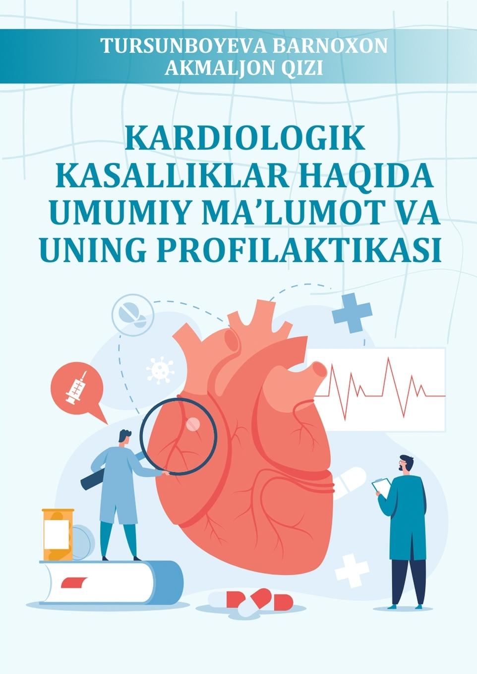 Livre Kardiologik Kasalliklar Haqida Umumiy Ma'lumot Va Uning Profilaktikasi 