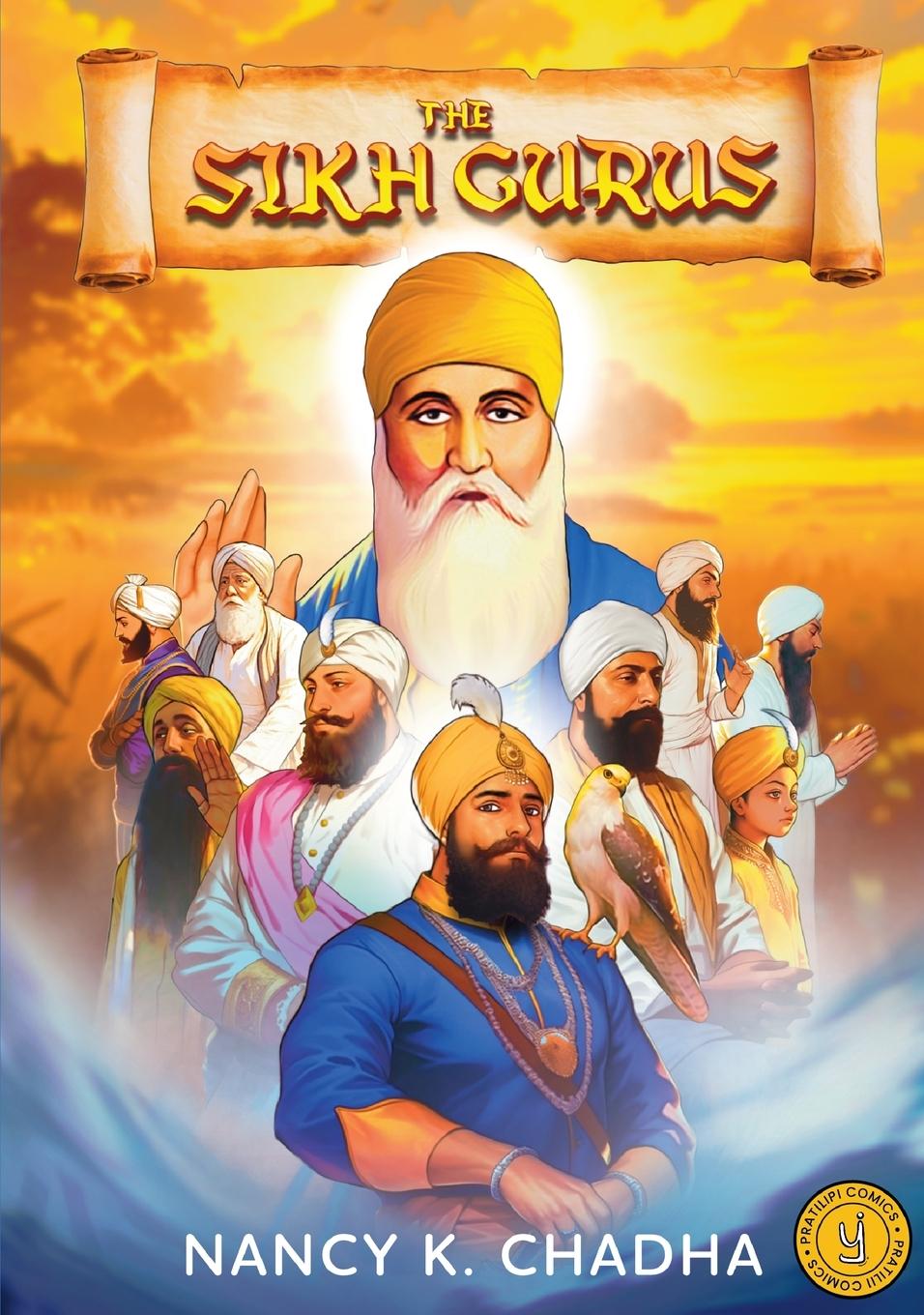 Knjiga The Sikh Gurus Nancy K. Chadha