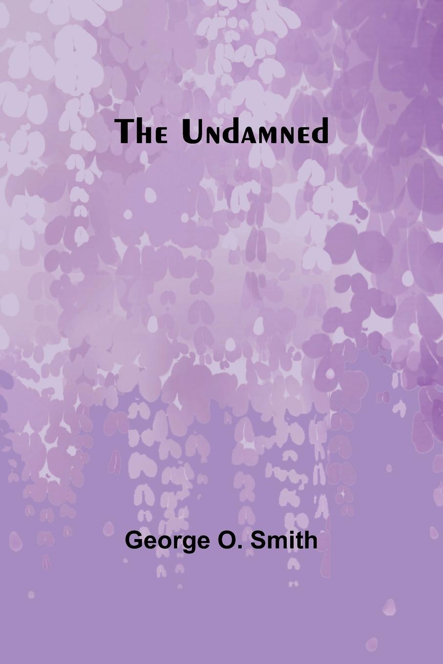 Knjiga The Undamned George O. Smith