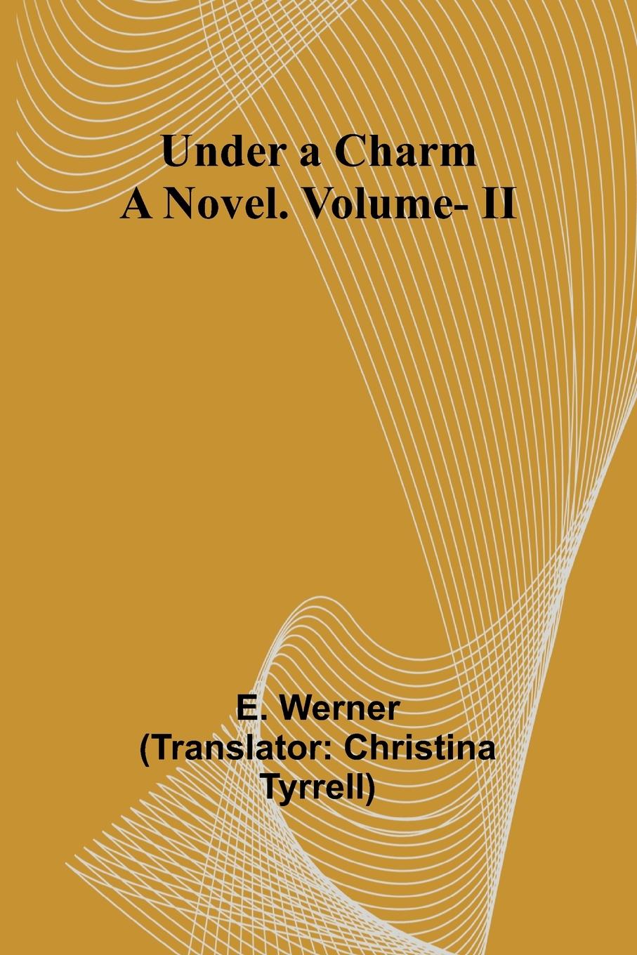 Knjiga Under a Charm E. Werner