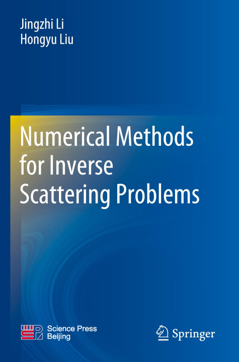 Knjiga Numerical Methods for Inverse Scattering Problems Jingzhi Li