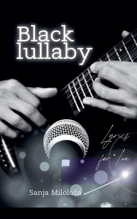 Knjiga Black Lullaby Sanja Miloloža