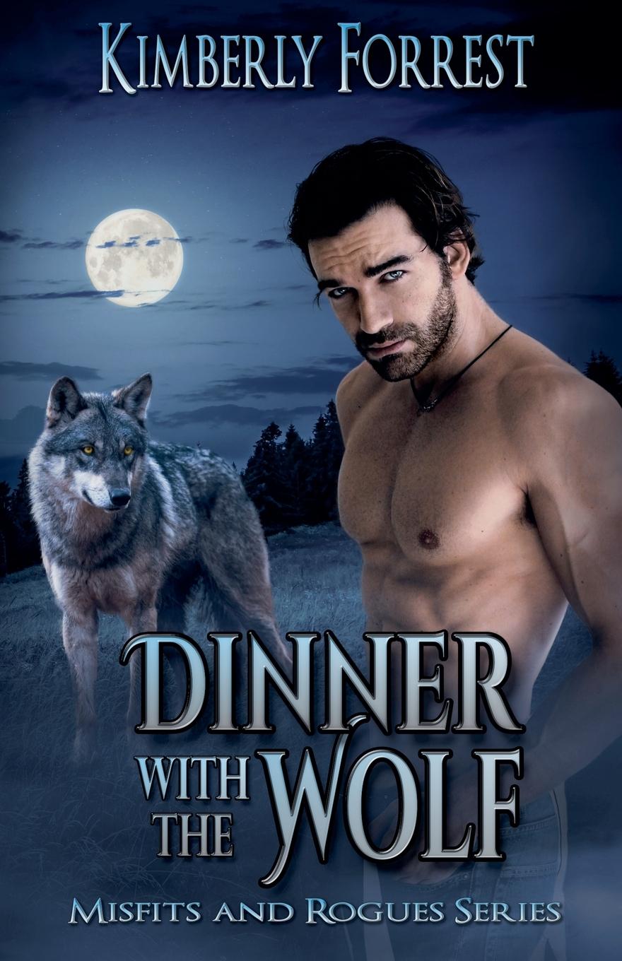 Kniha Dinner With The Wolf Kimberly Forrest