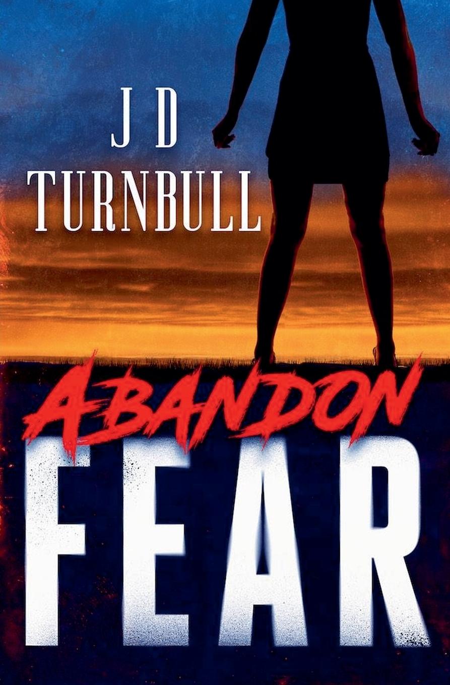 Knjiga Abandon Fear J.D. Turnbull