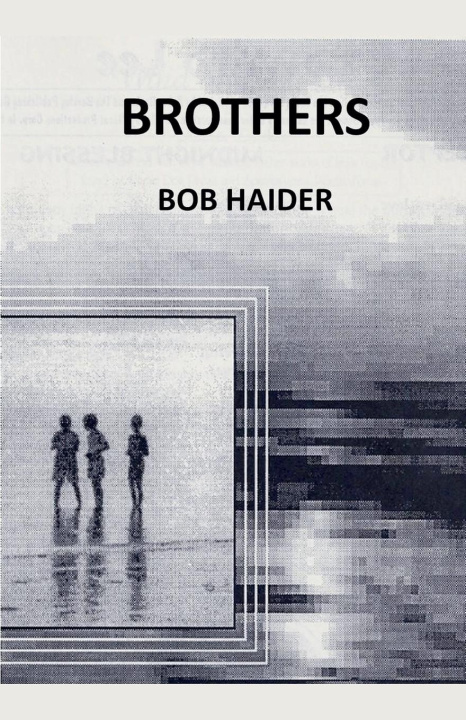 Βιβλίο Brothers Bob Haider