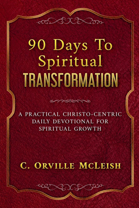Knjiga 90 Days To Spiritual Transformation C.Orville McLeish
