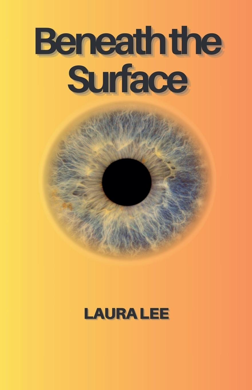 Knjiga Beneath the Surface Laura Lee