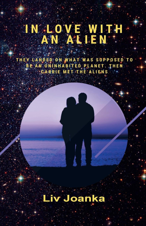 Knjiga In Love with an Alien Liv Joanka