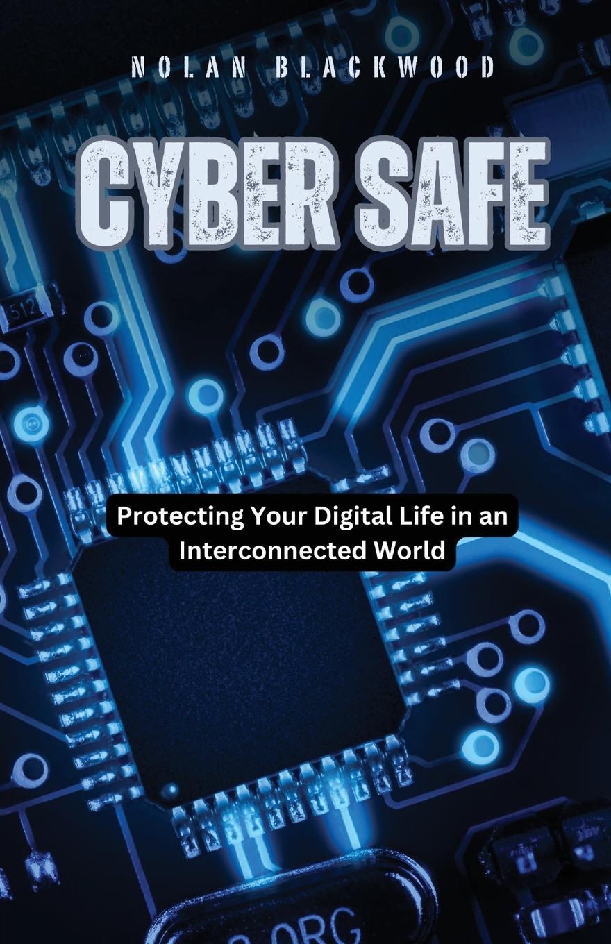 Knjiga Cyber Safe Nolan Blackwood