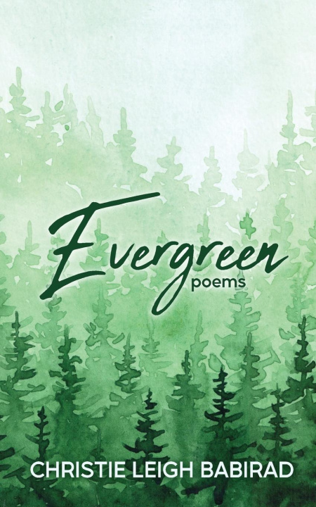 Knjiga Evergreen Christie Leigh Babirad