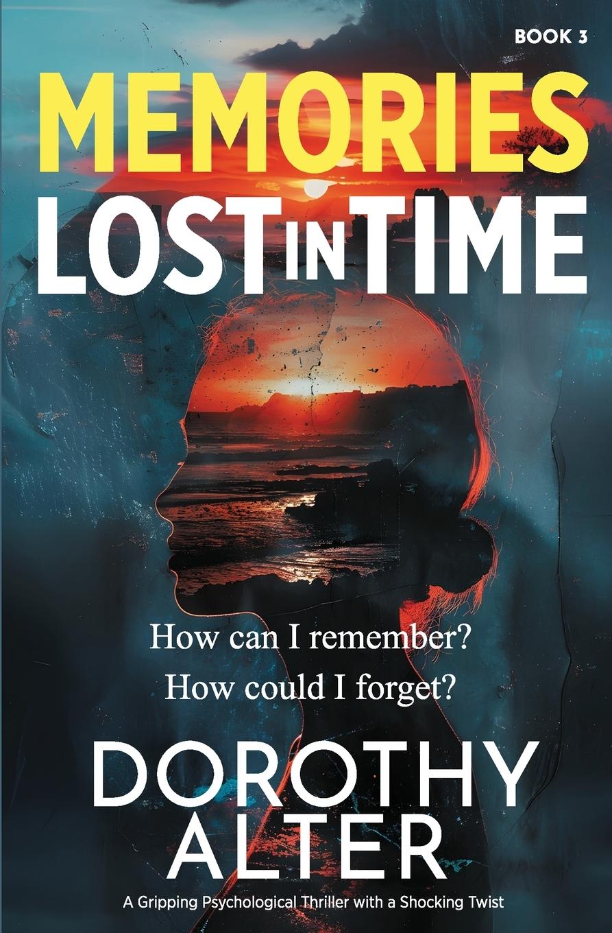 Buch Memories Lost in Time Dorothy Alter