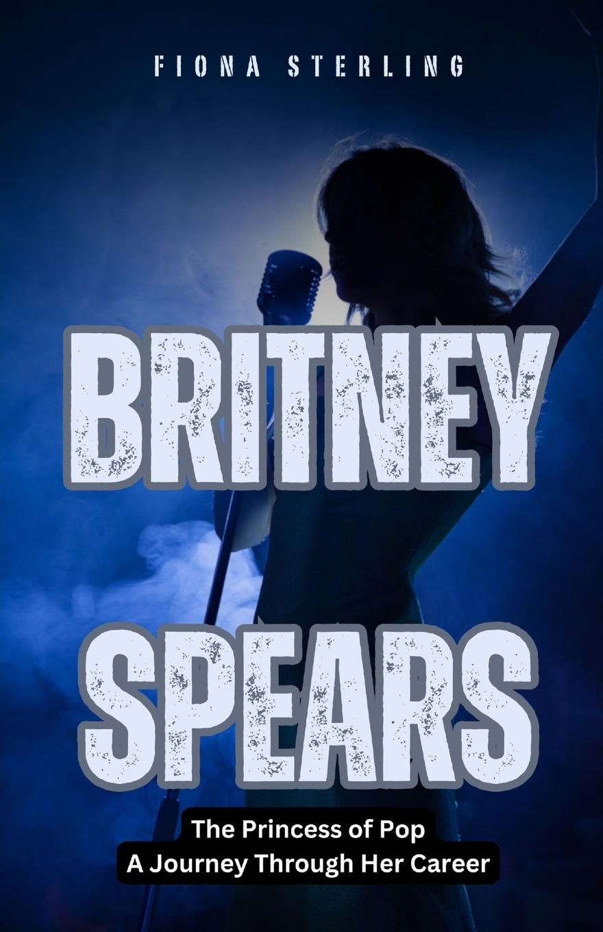 Book Britney Spears Fiona Sterling