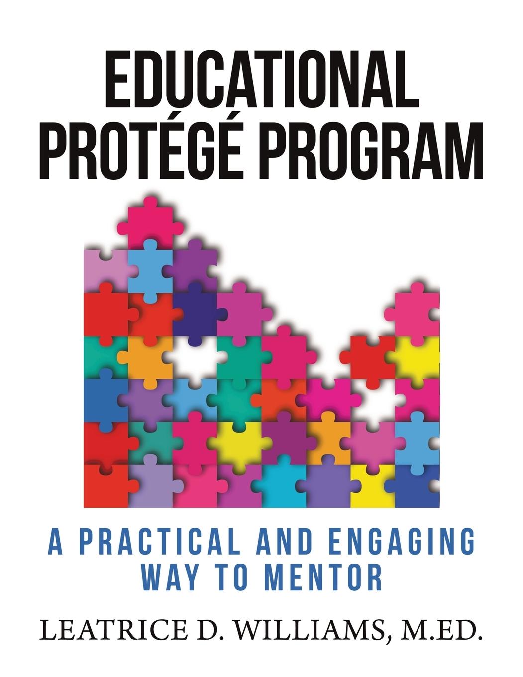 Knjiga Educational Protégé Program M.Ed. Williams