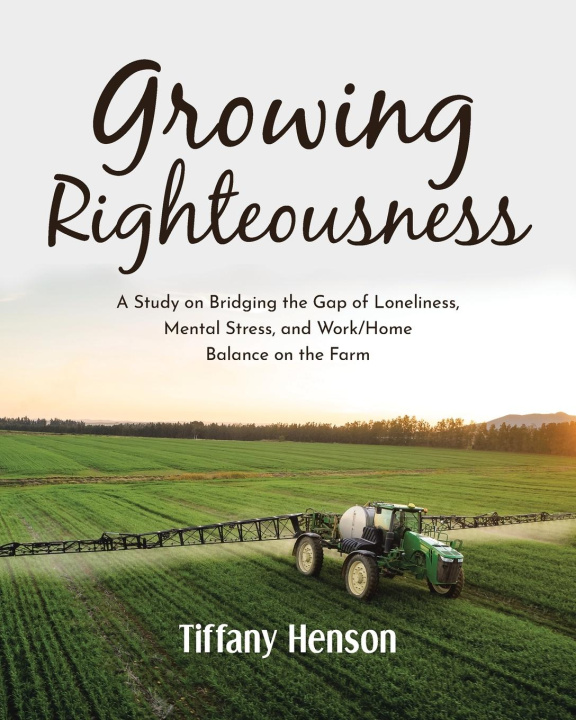 Knjiga Growing Righteousness Tiffany Henson