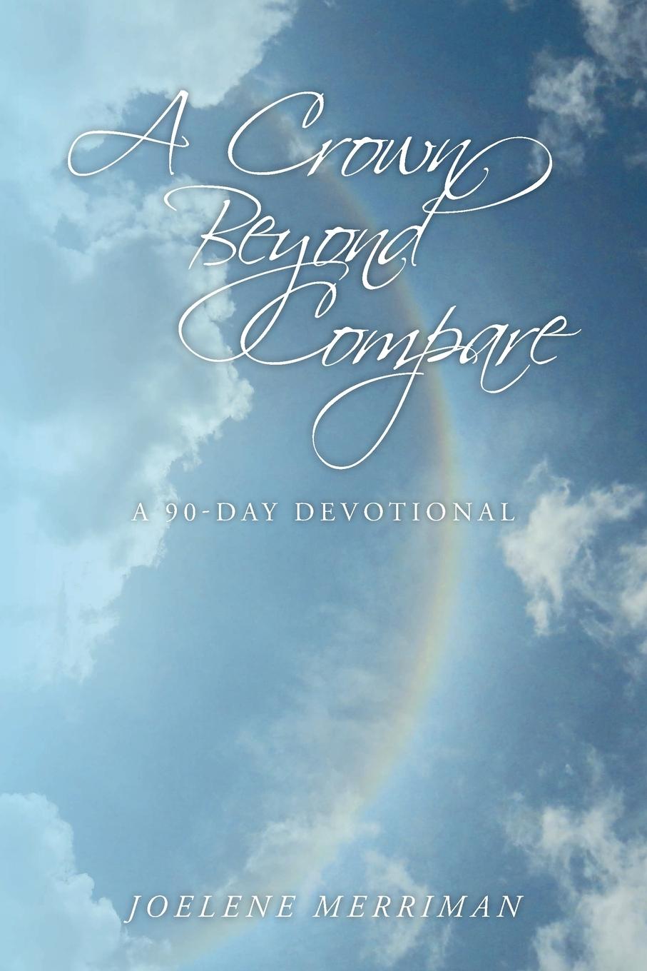 Knjiga A Crown Beyond Compare Joelene Merriman