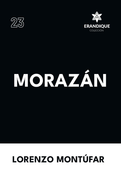 Knjiga Morazán Lorenzo Montúfar