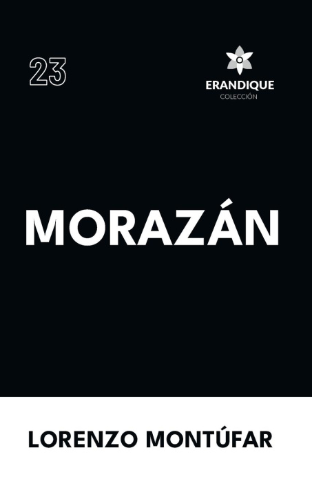 Knjiga Morazán Lorenzo Montúfar
