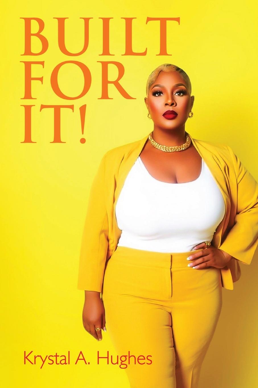 Knjiga Built for It! Krystal A. Hughes