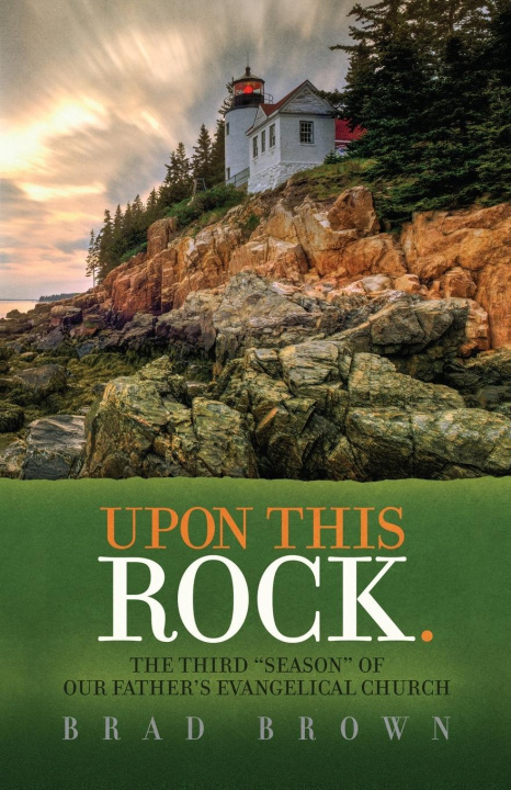 Knjiga Upon This Rock. Brad Brown