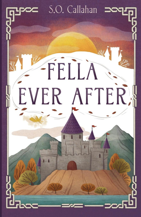 Kniha Fella Ever After S.O. Callahan