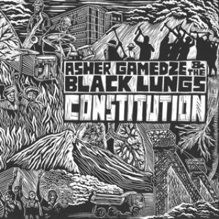 Zvok Constitution Asher Gamedze & The Black Lungs