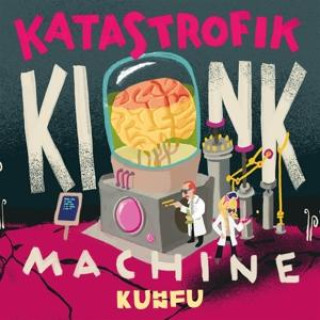 Zvok Katastrofik Kink Machine Kuhn Fu