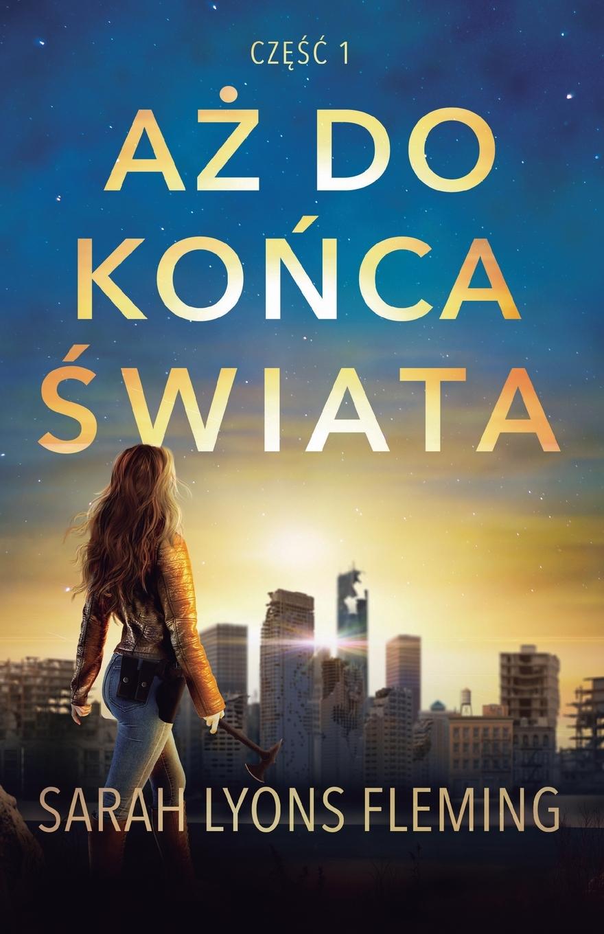 Könyv A? do ko?ca ?wiata Sarah Lyons Fleming