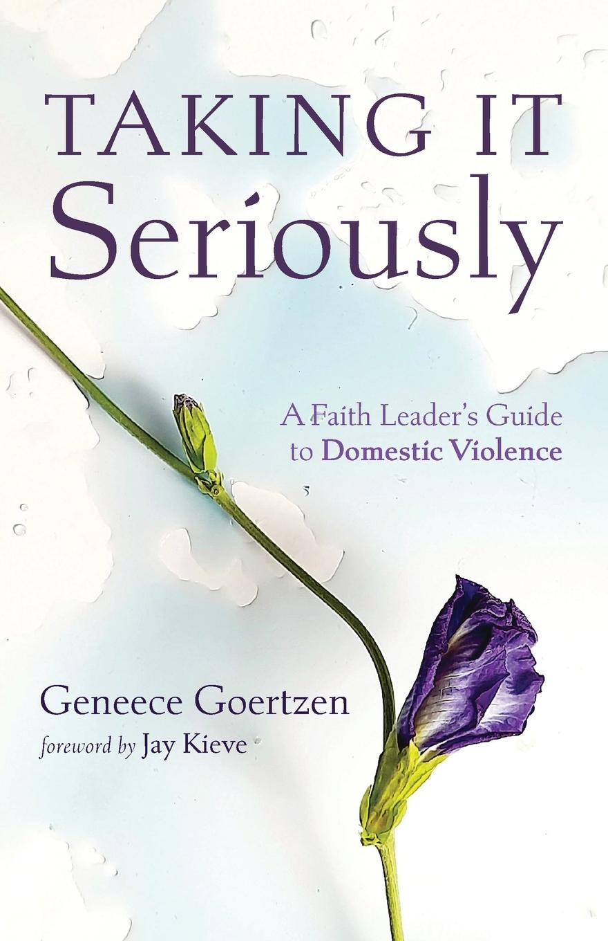 Knjiga Taking It Seriously Geneece Goertzen