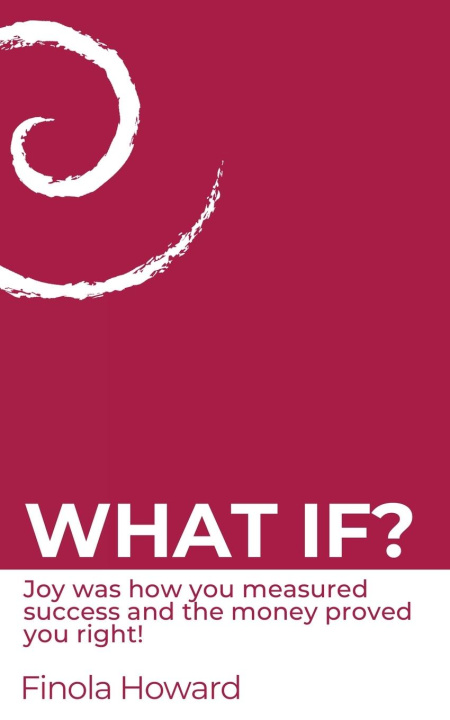 Knjiga WHAT IF? Finola Howard
