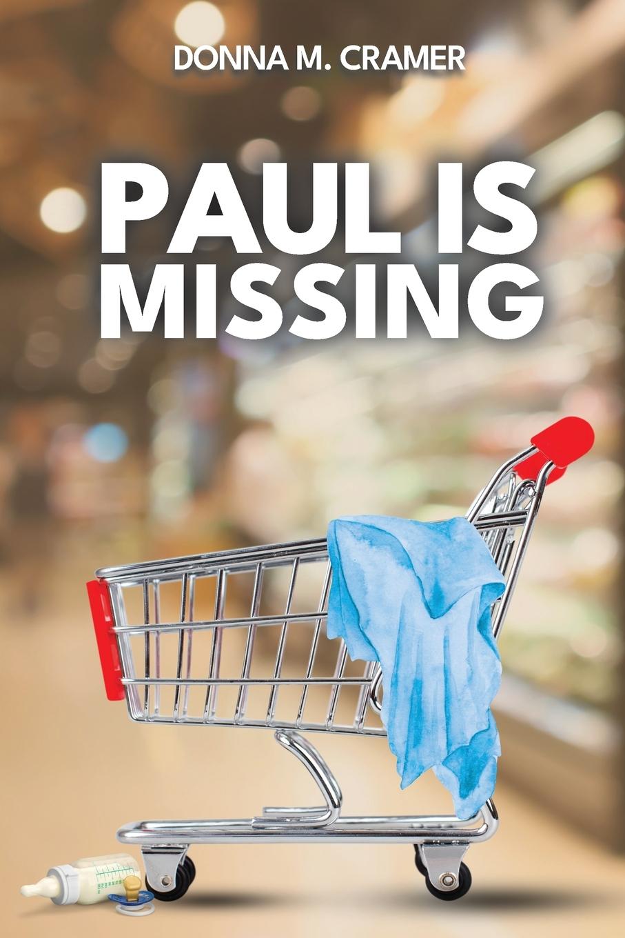 Książka Paul is Missing Donna M. Cramer