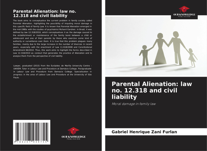 Buch Parental Alienation: law no. 12.318 and civil liability Gabriel Henrique Zani Furlan