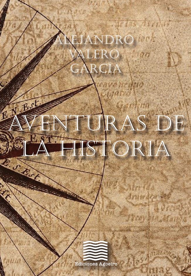Βιβλίο Aventuras de la historia ALEJANDRO VALERO GARCIA