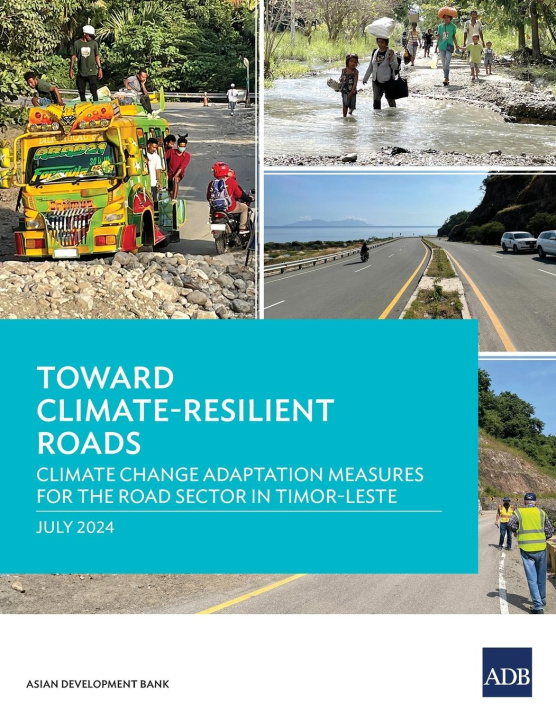 Knjiga Toward Climate-Resilient Roads Asian Development Bank