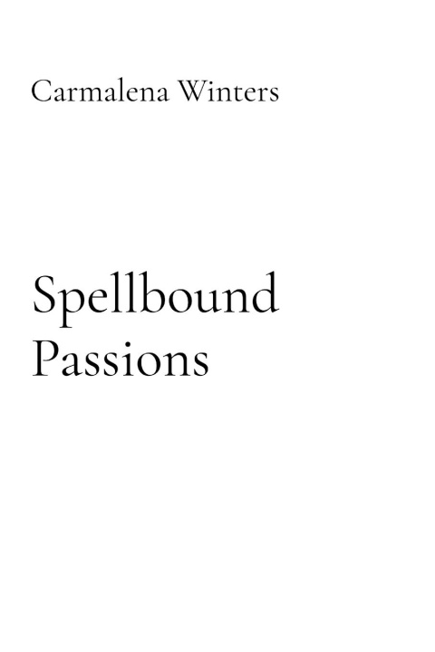 Boek Spellbound Passions Carmalena Winters