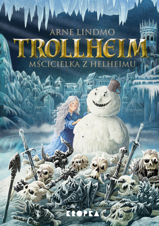 Kniha Trollheim. Mścicielka z Helheimu 