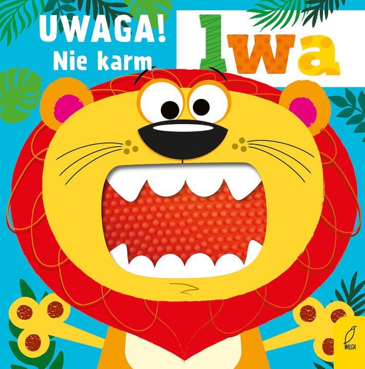 Libro Uwaga! Nie karm lwa 