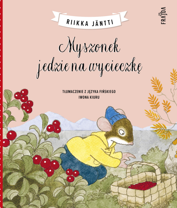 Kniha Myszonek jedzie na wycieczkę 