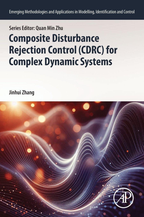 Carte Composite Disturbance Rejection Control (CDRC) for Complex Dynamic Systems Jinhui Zhang
