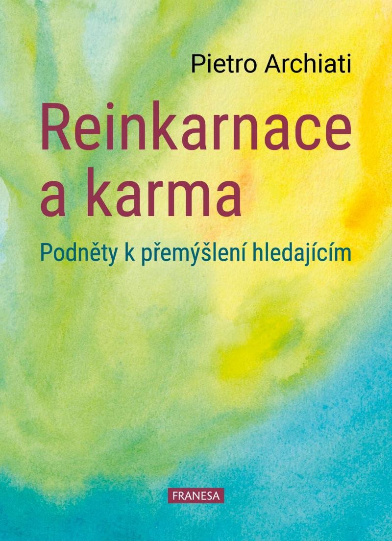 Książka Reinkarnace a karma - Podněty k přemýšlení hledajícím Pietro Archiati