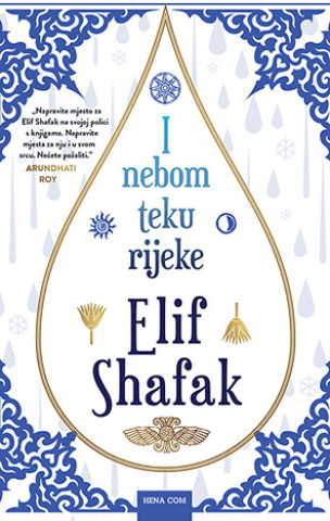 Kniha I nebom teku rijeke Elif Shafak