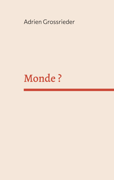 Knjiga MONDE GROSSRIEDER ADRIEN