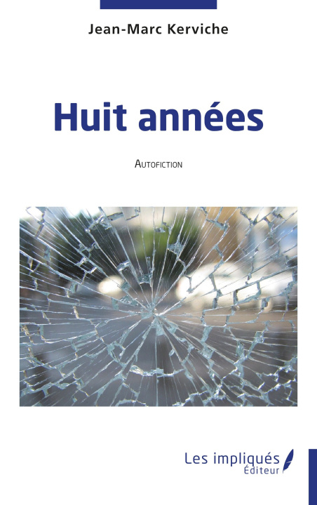 Book Huit années Kerviche