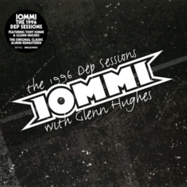 Audio The 1996 Dep Sessions (Remaster) Tony Iommi & Glenn Hughes