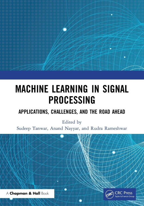 Kniha Machine Learning in Signal Processing Rudra Rameshwar
