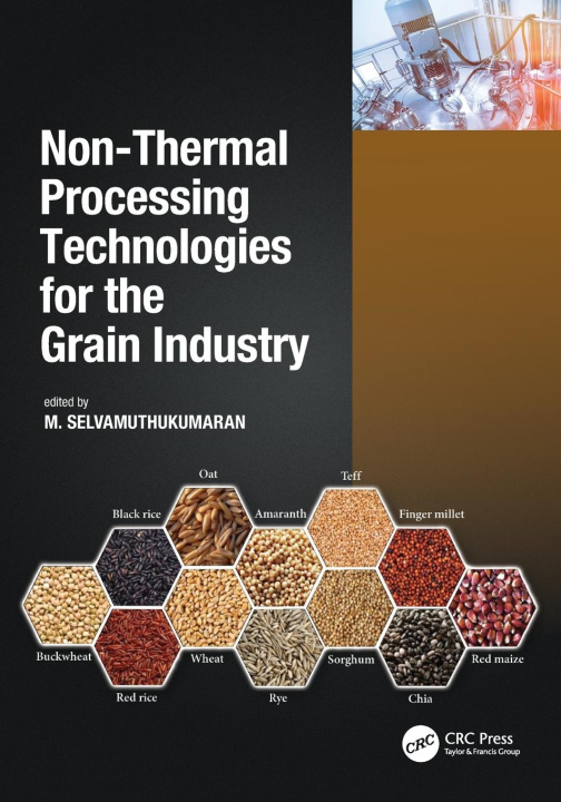 Boek Non-Thermal Processing Technologies for the Grain Industry M. Selvamuthukumaran