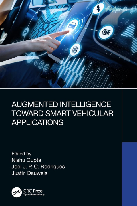 Knjiga Augmented Intelligence Toward Smart Vehicular Applications Justin Dauwels